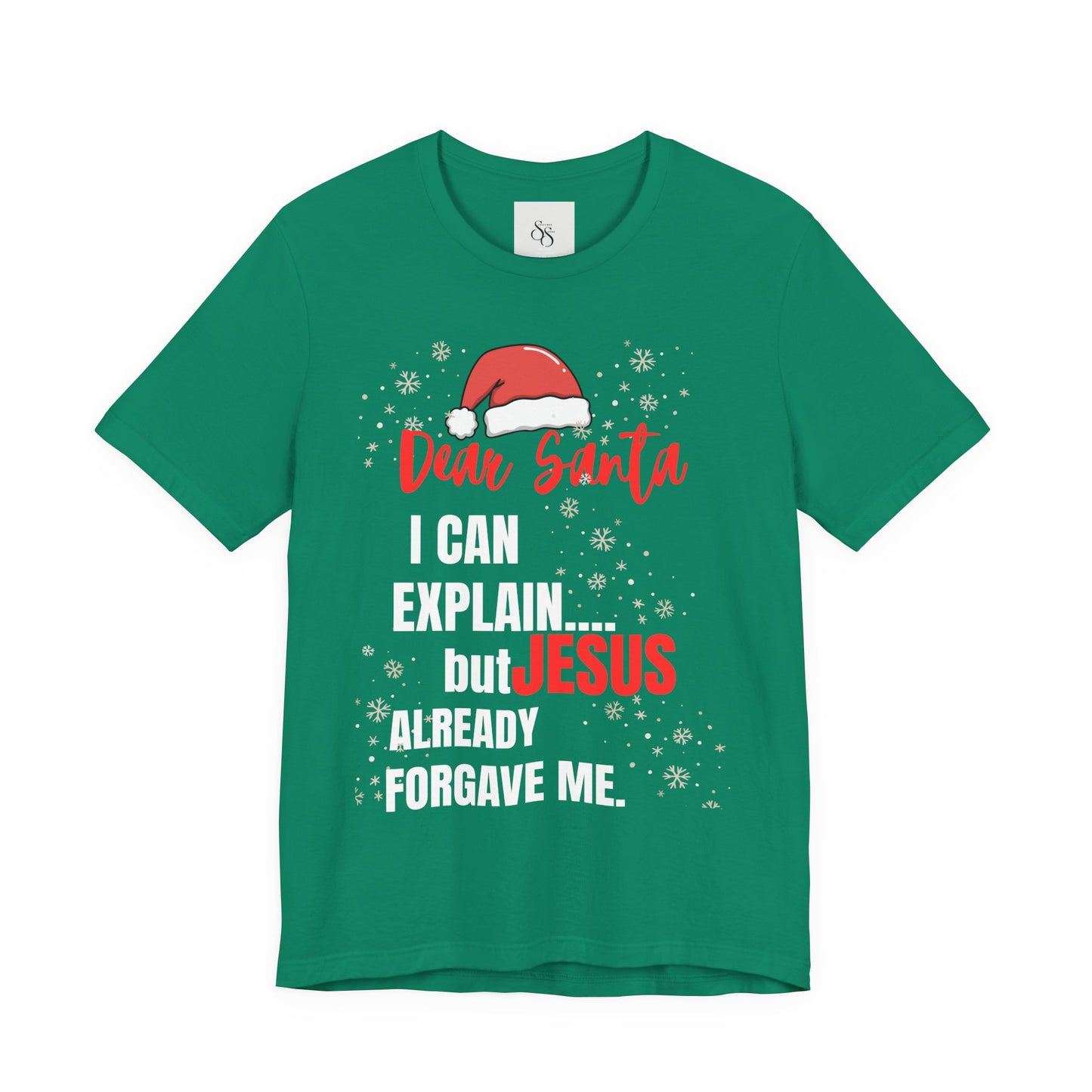 Christian Christmas T‑Shirt - "Dear Santa I Can Explain But Jesus Already Forgave Me"