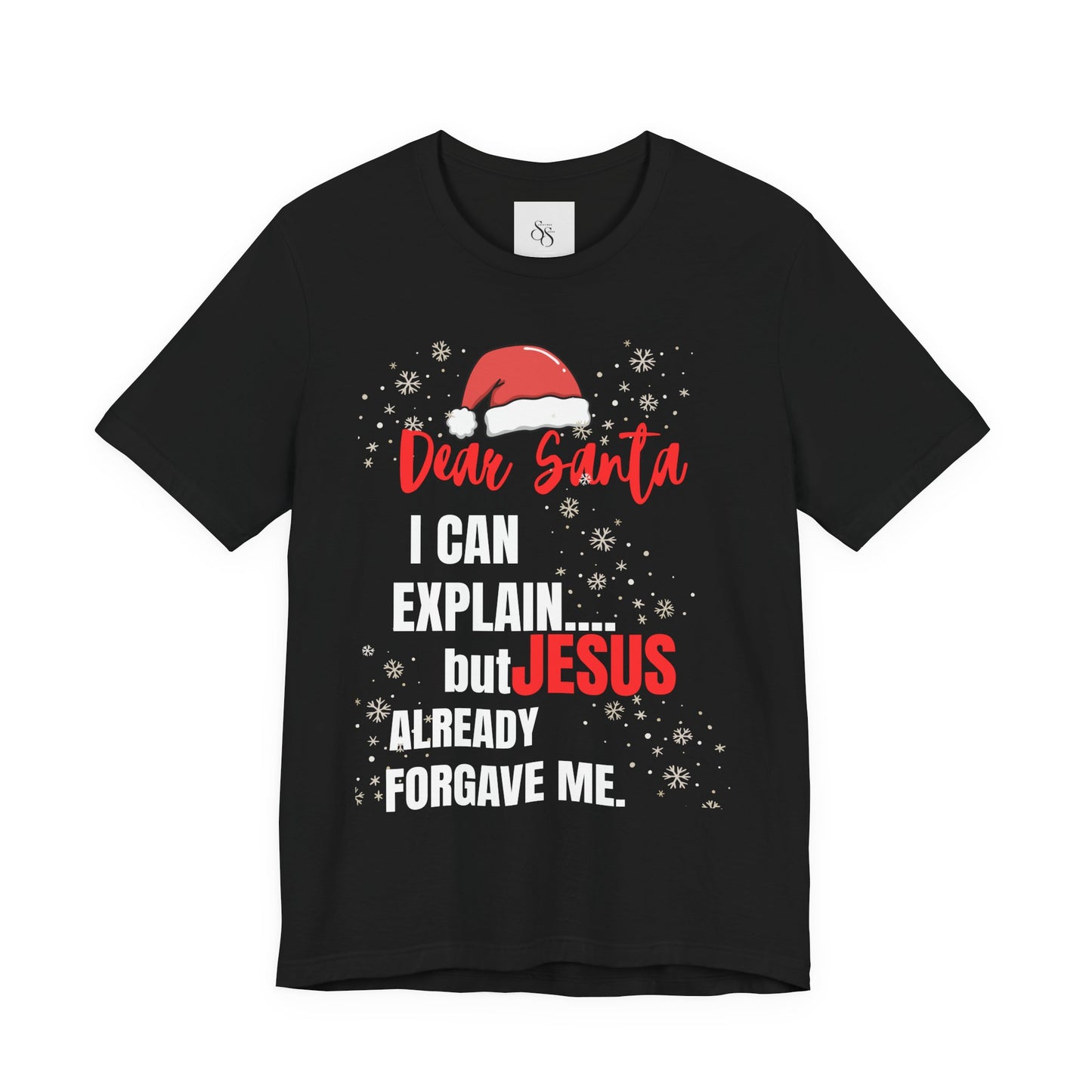 Christian Christmas T‑Shirt - "Dear Santa I Can Explain But Jesus Already Forgave Me"
